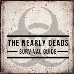 The Nearly Deads : Survival Guide